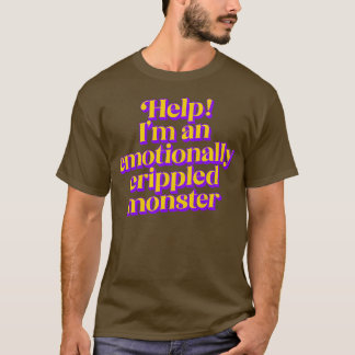 Camiseta Ajude-Me A Um Monstro Emocionalmente Cripado