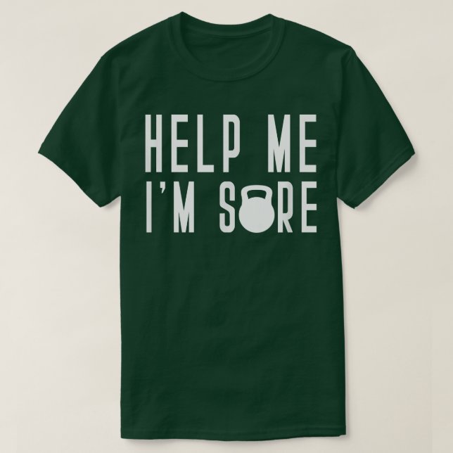 Camiseta Ajude-Me Im Sore Kettle Bell Class Thust Swal (Frente do Design)