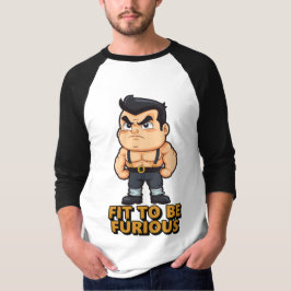 Camiseta Ajustado de ser Furioso
