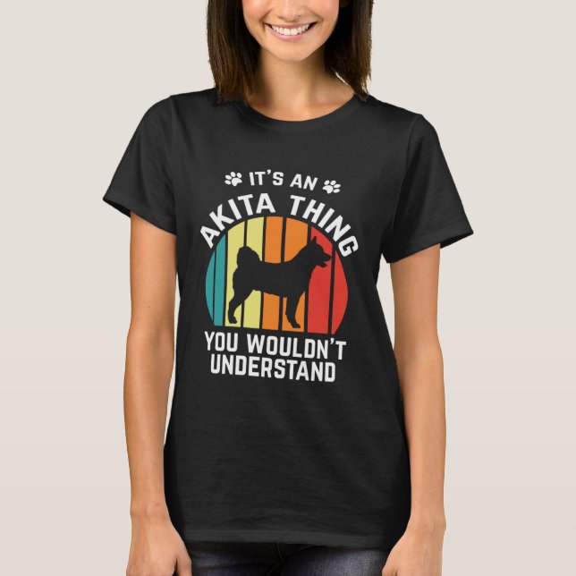 Camiseta Akita Dog  It´s A Akita Thing Retro (Frente)