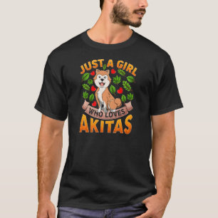 Camiseta Akita Dog Só Uma Menina Que Ama Akitas