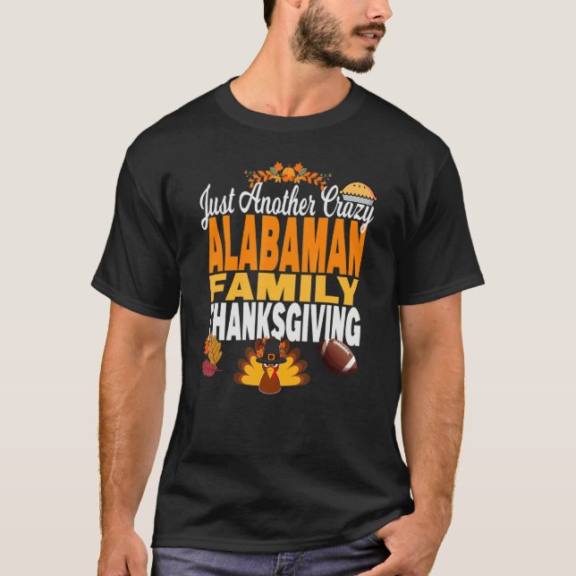 Camiseta Alabama Just Another Crazy Alabaman Family Thanksg (Frente)