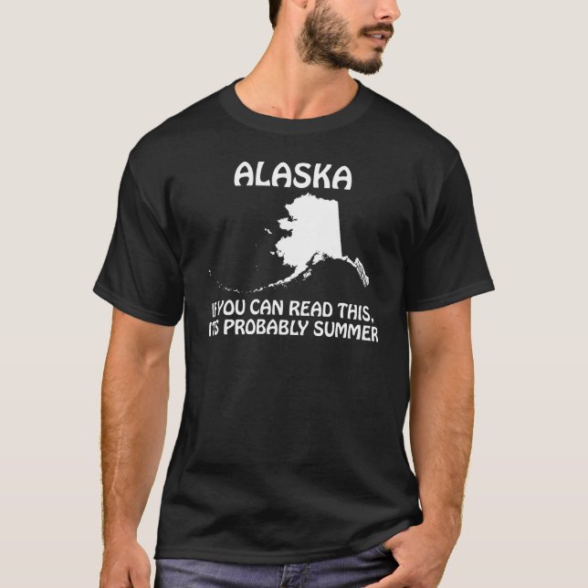 Camiseta Alasca - Se Você Pode Ler Isso, Provavelmente É Ve (Frente)