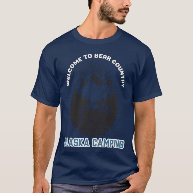 Camiseta Alaska Camping Welcome to Bear Country (Frente)