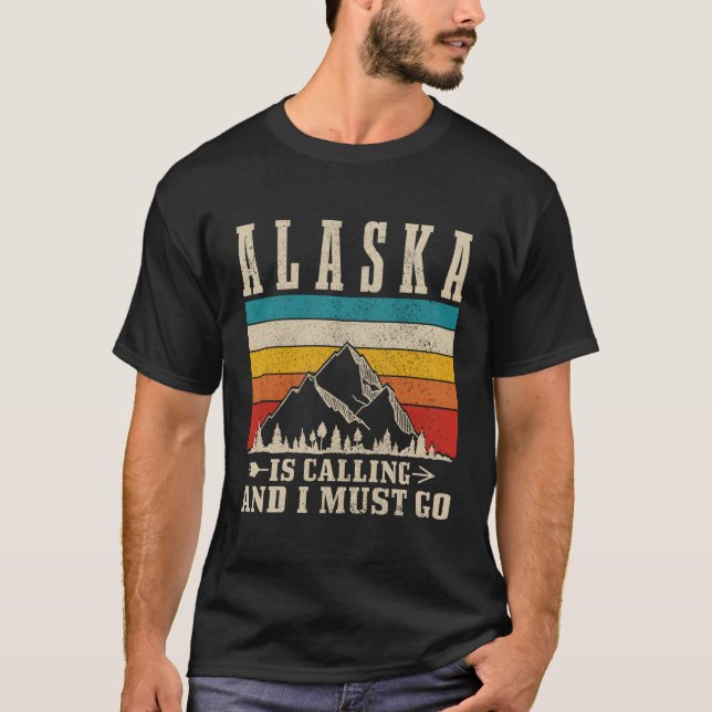 Camiseta Alaska Está Chamando Eu Preciso Ir Para Montanhas  (Frente)