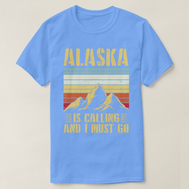 Camiseta Alaska Está Ligando E Preciso Ir Ao Alaska Lovers  (Frente do Design)