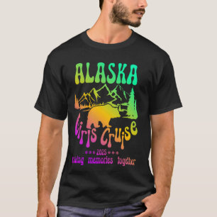 Camiseta Alaska Girls Cruise 2025 Matching Friends & Group