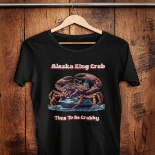 Camiseta Alaska King Crab Time To Crabby
