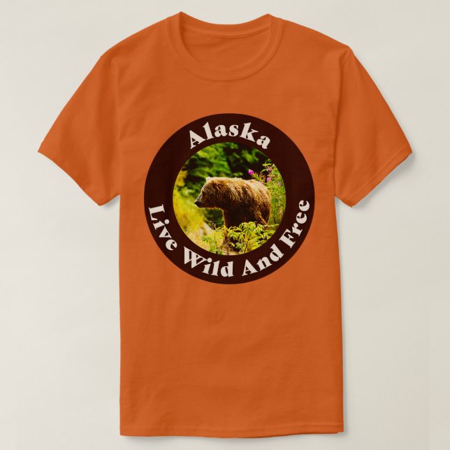 Camiseta Alaska Live Wild And Free TSirt (Frente do Design)