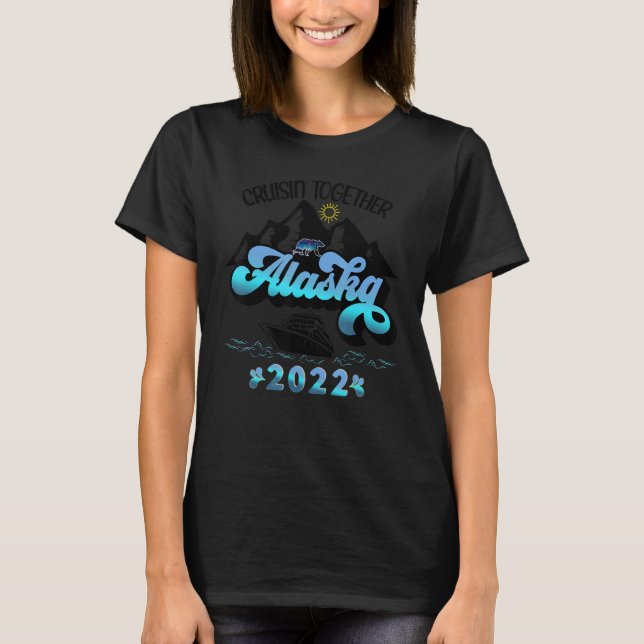 Camiseta Alaska Vacation Cruise Matching Group 25 (Frente)