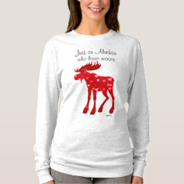 Camiseta Alaskan Who Loves Moose - T-shirt de Long Sleeve