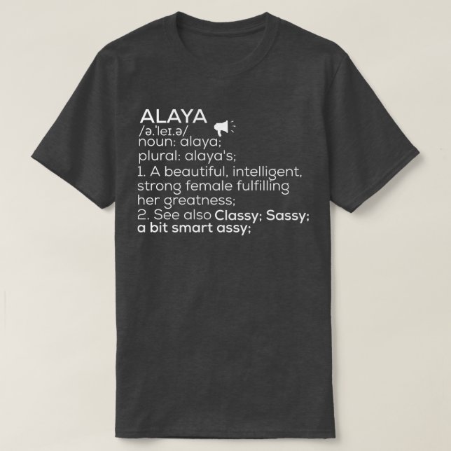 Camiseta Alaya Name Alaya Definition Alaya Female Name Alay (Frente do Design)