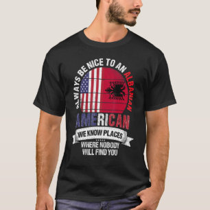 Camiseta Albanês Americano Conhecemos Lugares Onde Albânia 