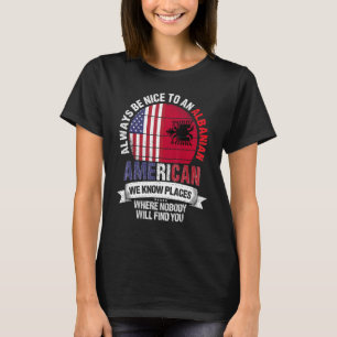 Camiseta Albanês Americano Conhecemos Lugares Onde Albânia