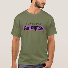 Camiseta Alcance O Grande Sonho!