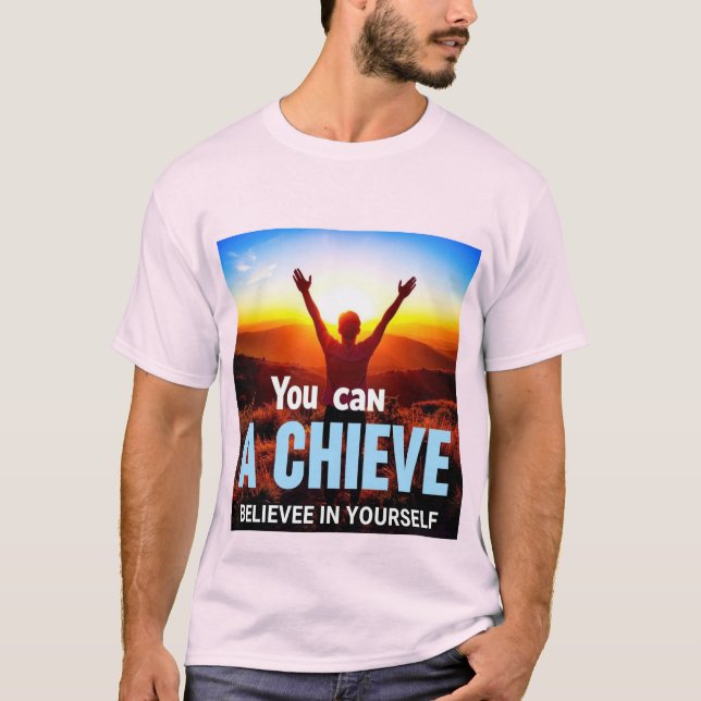 Camiseta Alcanza tus Sueños: El Poder de Creer en Ti Mismo. (Frente)