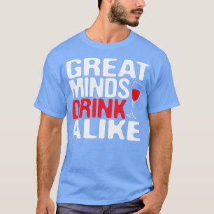 Camiseta Álcool Grandes Mentes Bebem Semelhantes Desenho Di