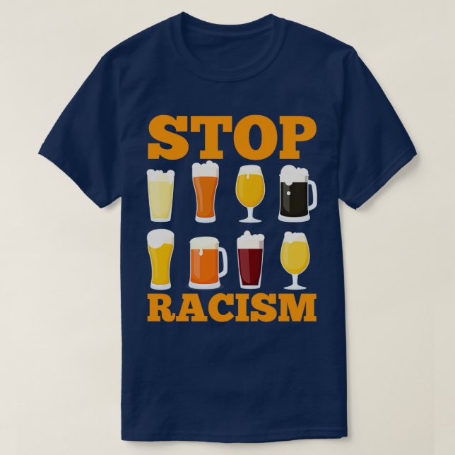 Camiseta Álcool Para Travar Racismo Cerveja Homens Alcoólic (Frente do Design)