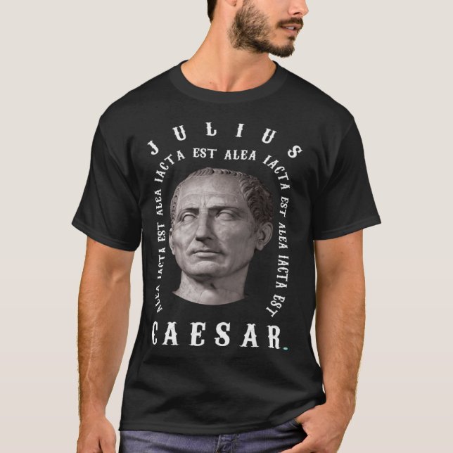 Camiseta Alea iacta est The Die é a última latina Julius Ca (Frente)
