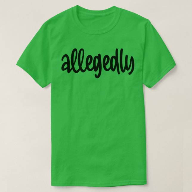 Camiseta Alegadamente 2 (Frente do Design)