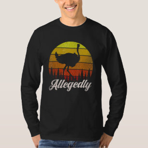 Camiseta Alegadamente Ostrich Vintage Ostrich Sarcastic Fa