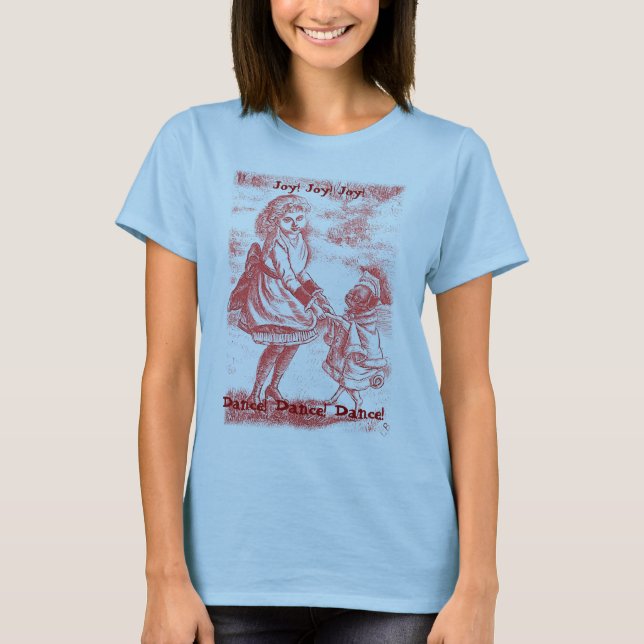 Camiseta Alegria! Alegria! Alegria! , Dança! Dança! Dança! (Frente)