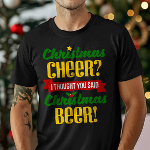 Camiseta Alegria de Natal, Pensei que Você Dissesse Cerveja