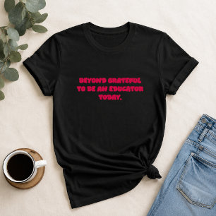 Camiseta Além de Grato por Ser um Presente de Educador Prof