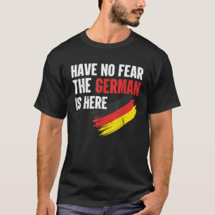 Camiseta Alemanha Não Tem Medo De O Alemão Estar Aqui Na Ca