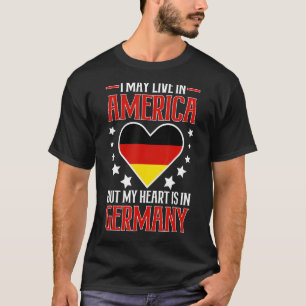 Camiseta Alemão Americano Pode Viver Na América Mas Coração