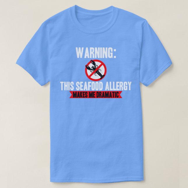 Camiseta Alergia aos frutos do mar me torna dramática (Frente do Design)