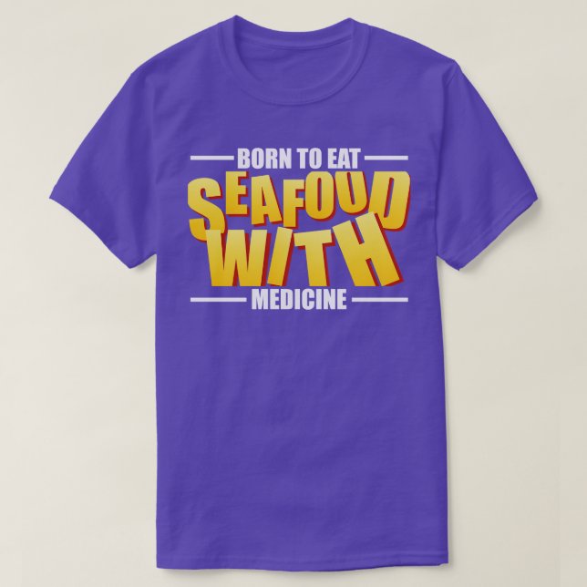 Camiseta Alergia Do Mar Nascer Para Comer Frutos Do Mar Com (Frente do Design)