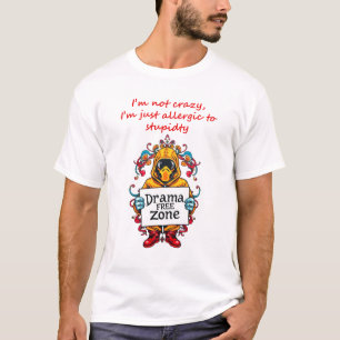 Camiseta Alérgico ao Tanque de Estupidez: Sem Drama Desde