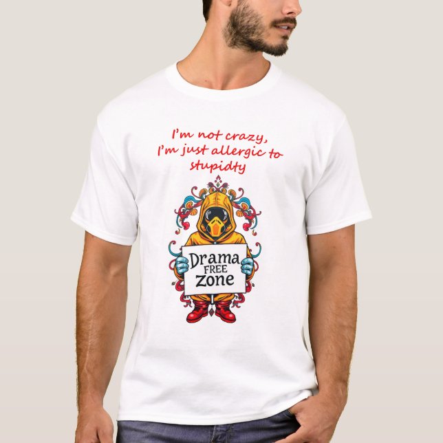 Camiseta Alérgico ao Tanque de Estupidez: Sem Drama Desde (Frente)