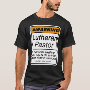 Camiseta Alerta de Pastor para Apreciação do Clero Luterano