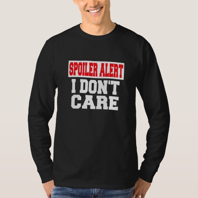 Camiseta Alerta de Spoiler Não Me Importo  Roupas Emo (Frente)