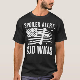 Camiseta Alerta de Spoiler que Deus ganha tem fé