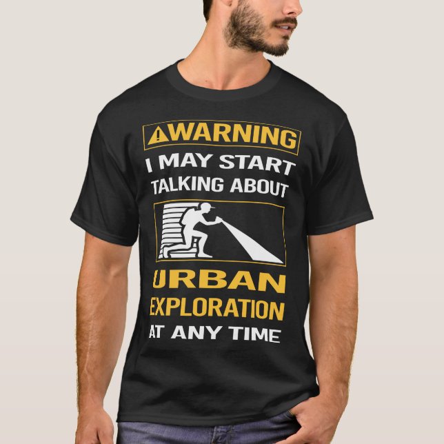 Camiseta Alerta Engraçado Exploração Urbana (Frente)