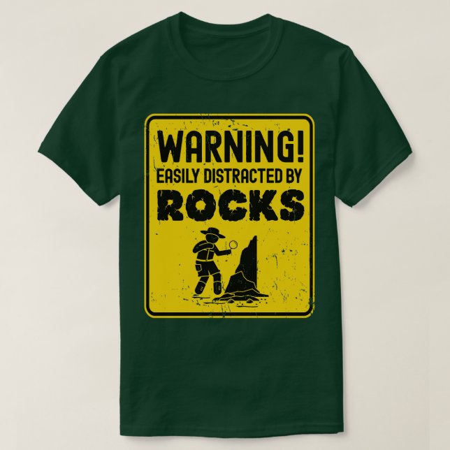 Camiseta Alerta Facilmente Distraído Pelo Geólogo Rocks Roc (Frente do Design)