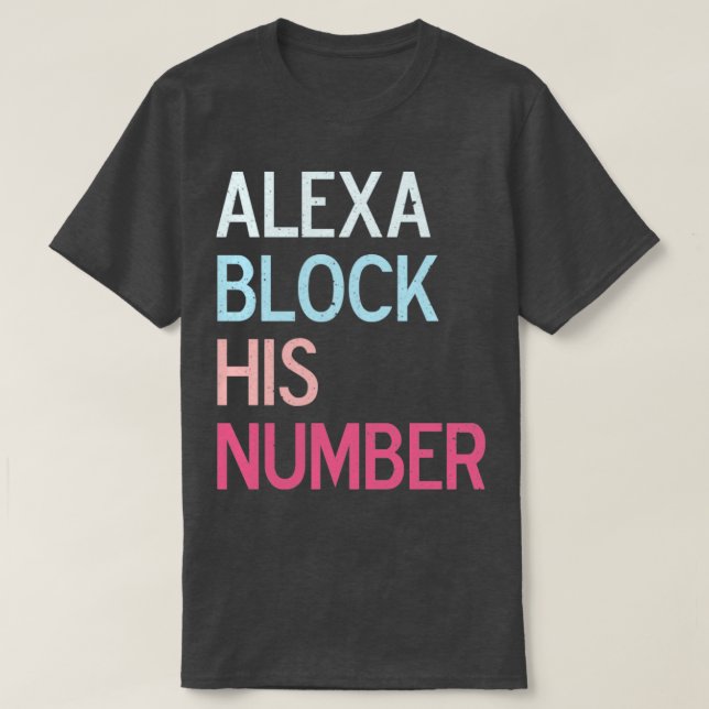 Camiseta Alexa Bloqueou seu número (Frente do Design)