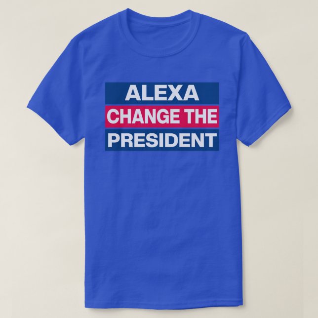 Camiseta Alexa Muda o Presidente Titerna (Frente do Design)