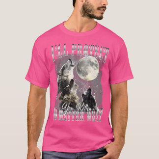 Camiseta Alfa Wolf, Vou Protegê-Lo Engraçado.