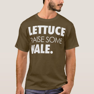 Camiseta Alfaces Engraçadas Levantam Algumas Plantas De Arm
