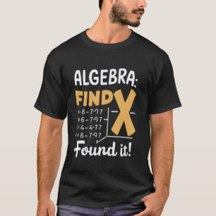 Camiseta Álgebra Encontre X Professor de Matemática Engraça