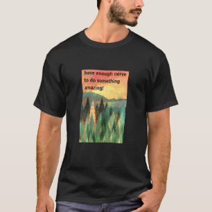 Camiseta Algo Incrível (escuro)
