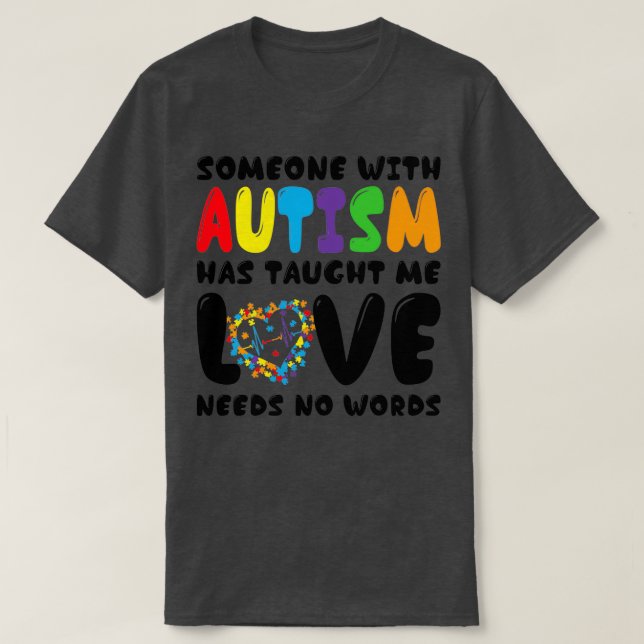 Camiseta Alguém com Autismo Me Ensinou Autismo Consciência (Frente do Design)