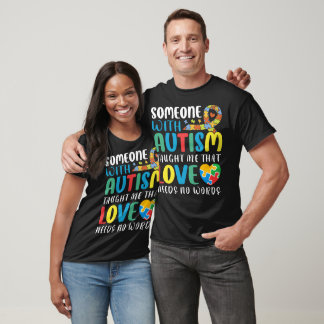 Camiseta Alguém Com Autismo Me Ensinou Que O Amor Não Preci