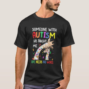 Camiseta Alguém Com Autismo Me Ensinou Que O Amor Não Preci