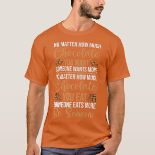 Camiseta Alguém Come Mais Chocolate Docinho Bar De Cacau Ne