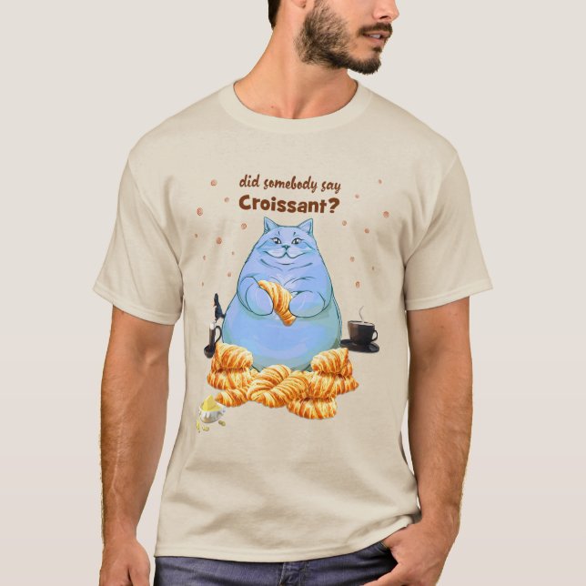 Camiseta Alguém Disse Gato Gordo Croissant (Frente)